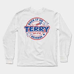 Retro back up terry put it in reverse 4th of july fireworks Long Sleeve T-Shirt